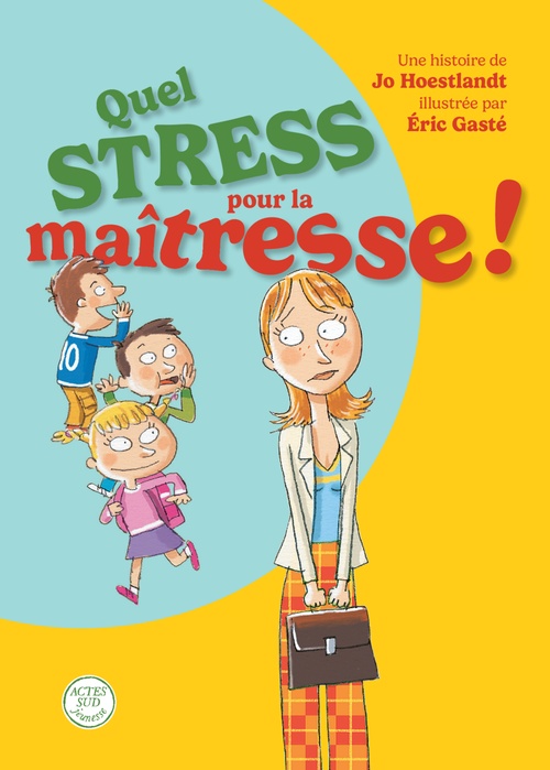 Couverture ebook de Quel stress pour la maîtresse !, de Jo Hoestlandt