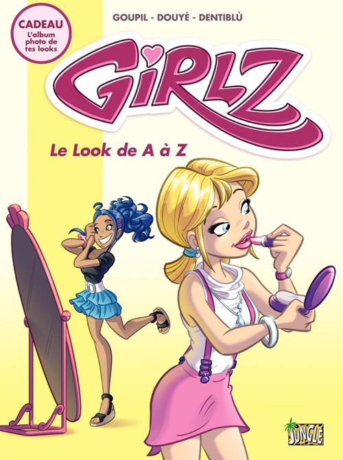 Couverture ebook de Girlz - Tome 2 - Le look de A à Z, de Dentiblú, Sylvia Douyé, Jacky Goupil