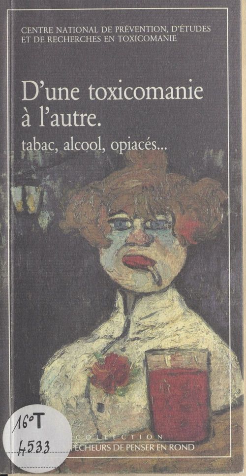 ebook cover of D'une toxicomanie à l'autre : tabac, alcool, opiacés, by Collectif