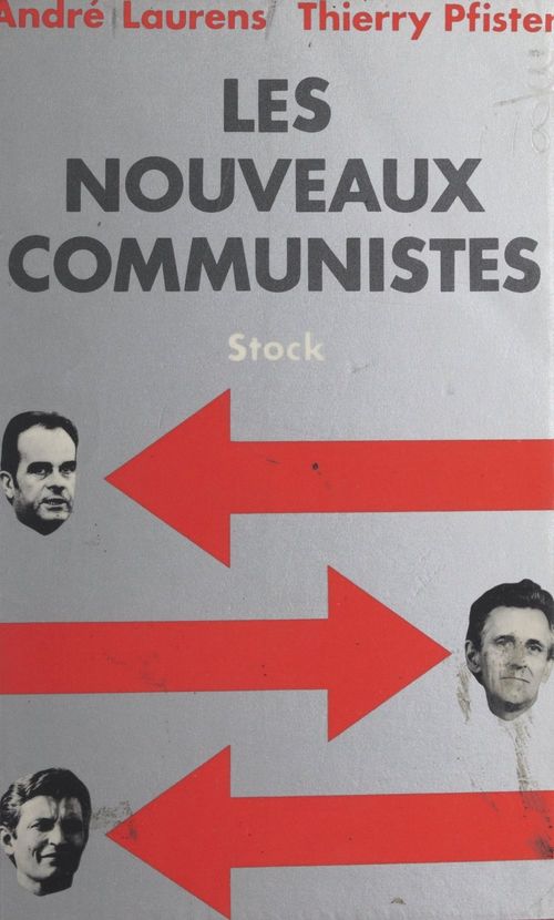 ebook cover of Les nouveaux communistes, by Andre Laurens, Thierry Pfister