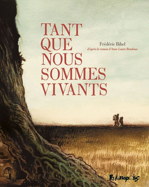 ebook cover of Tant que nous sommes vivants, by Frédéric Bihel