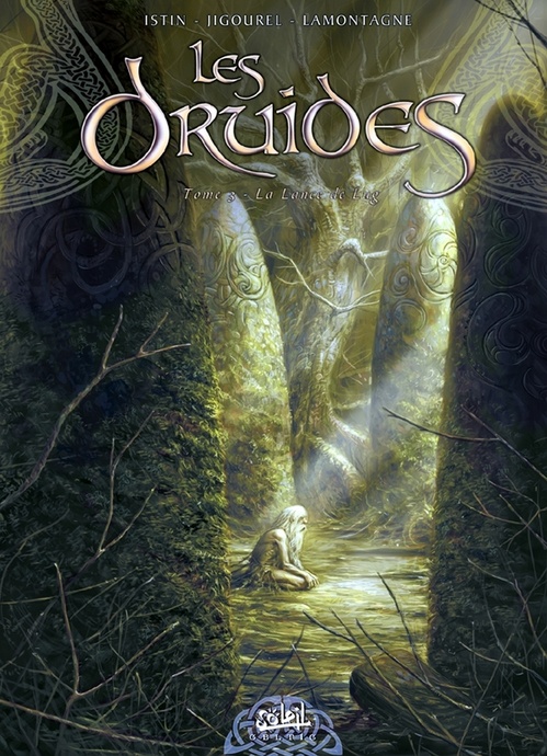 Couverture ebook de Les Druides T03 - La lance de Lug, de Jean-Luc Istin, Thierry Jigourel, Jacques Lamontagne