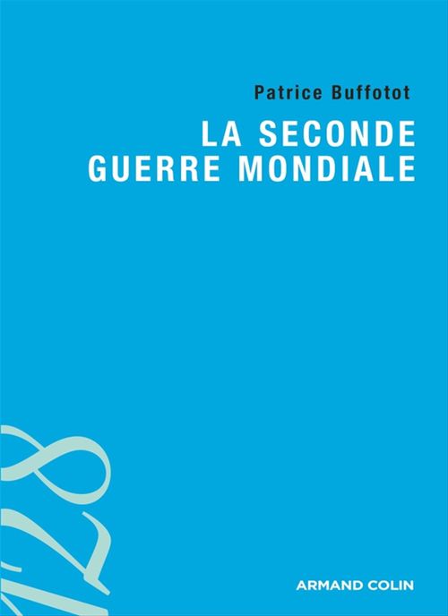 ebook cover of La Seconde Guerre mondiale, by Patrice Buffotot