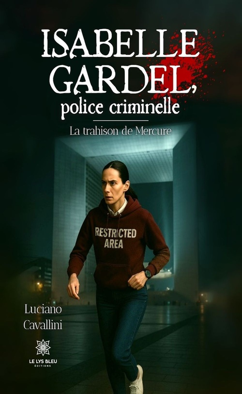 Couverture ebook de Isabelle Gardel, police criminelle, de Luciano Cavallini