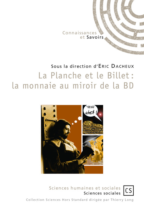 Couverture ebook de La Planche et le Billet : la monnaie au miroir de la BD, de Collectif, Eric Dacheux