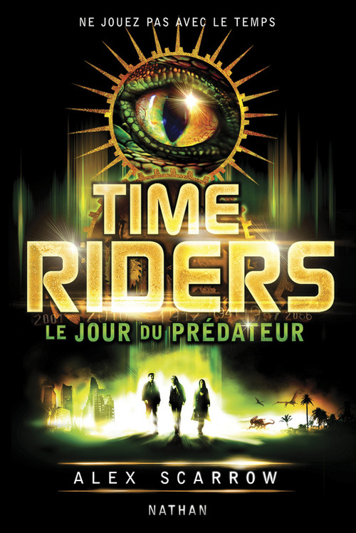 Couverture ebook de Num time riders 2: le jour du predateur, de Alex Scarrow