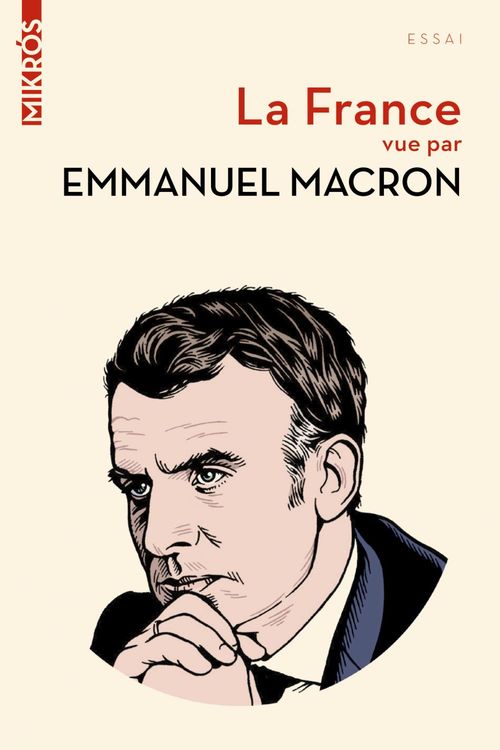 ebook cover of France vue par Emmanuel Macron, by Emmanuel Macron
