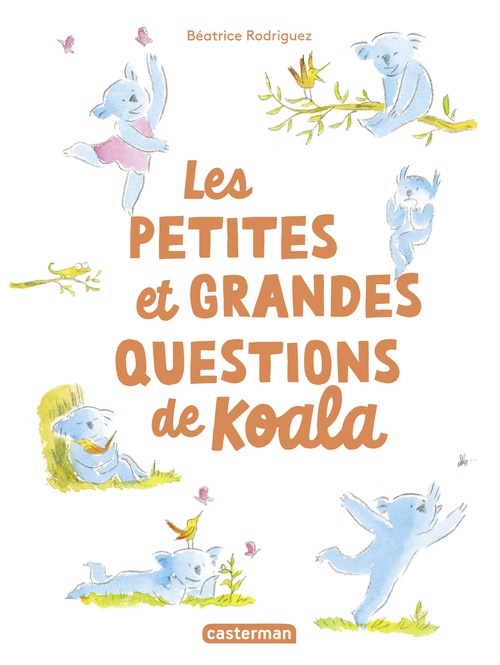 ebook cover of Les petites et grandes questions de Koala, by Béatrice Rodriguez