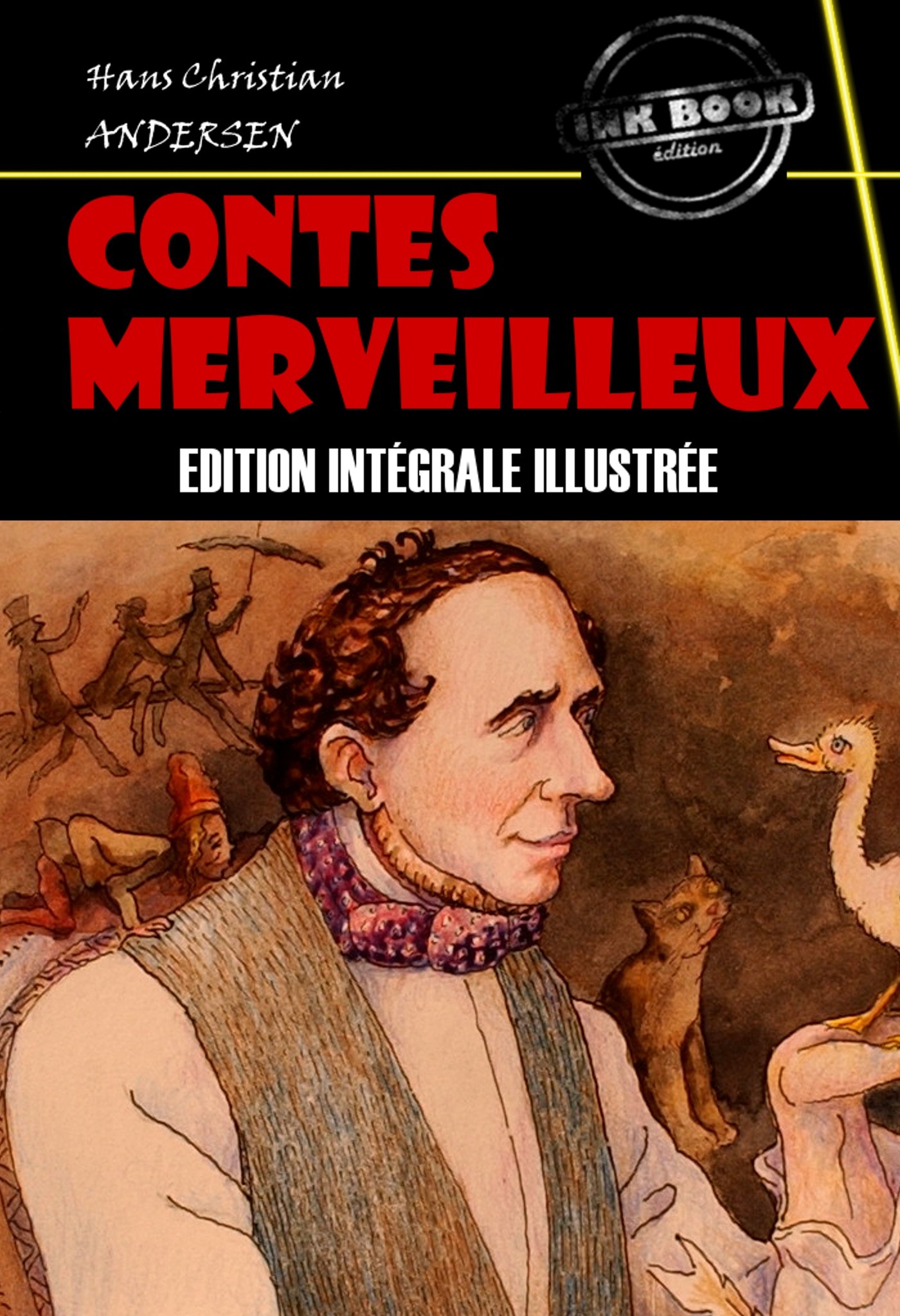 ebook cover of Contes merveilleux [édition entièrement illustrée], by Hans Christian Andersen