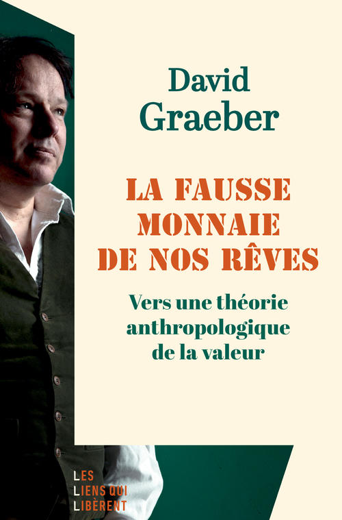 ebook cover of La fausse monnaie de nos rêves, by David Graeber