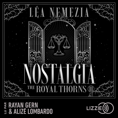 audiobook cover of The Royal Thorns - Tome 2 Nostalgia, by Léa Nemezia