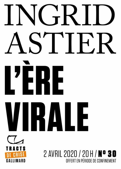 Couverture ebook de Tracts de Crise (N°30) - L´Ère virale, de Ingrid Astier