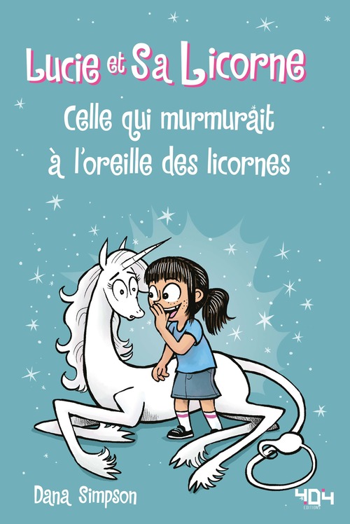 ebook cover of Lucie et sa licorne - Celle qui murmurait à l'oreille des licornes, by Dana Simpson