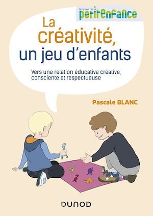 Couverture ebook de La créativité, un jeu d'enfants, de Pascale Blanc