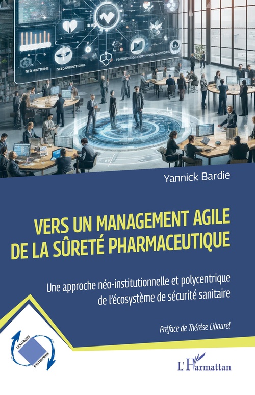 Couverture ebook de Vers un management agile de la sûreté pharmaceutique, de Yannick Bardie