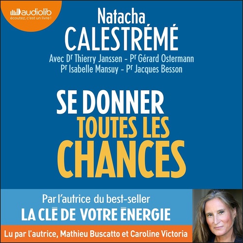 Couverture audiobook de Se donner toutes les chances, de
