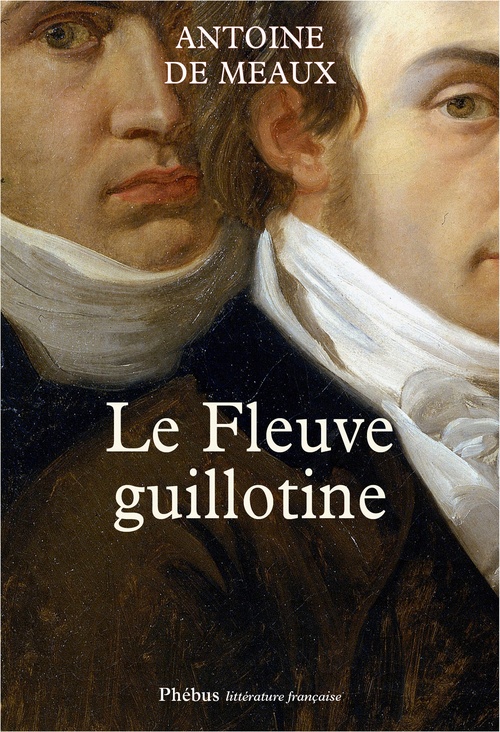 ebook cover of Le Fleuve guillotine, by Antoine de Meaux