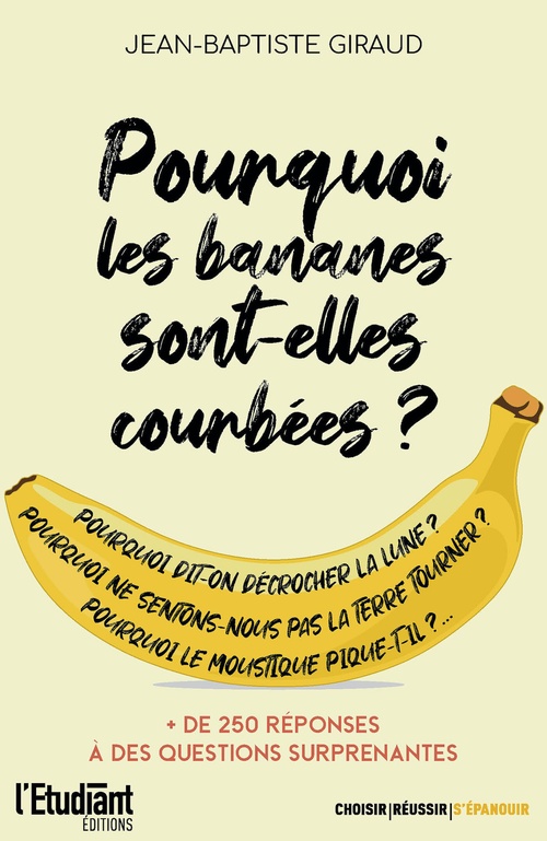 ebook cover of Pourquoi les bananes sont-elles courbées ?, by Jean-Baptiste Giraud