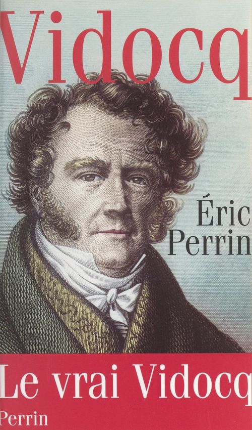 Couverture ebook de Vidocq, de Eric Perrin
