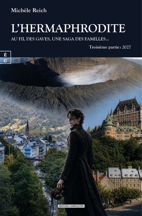 ebook cover of L´Hermaphrodite - Au fil des Gaves et des fleuves, une saga des familles..., by Michèle Reich