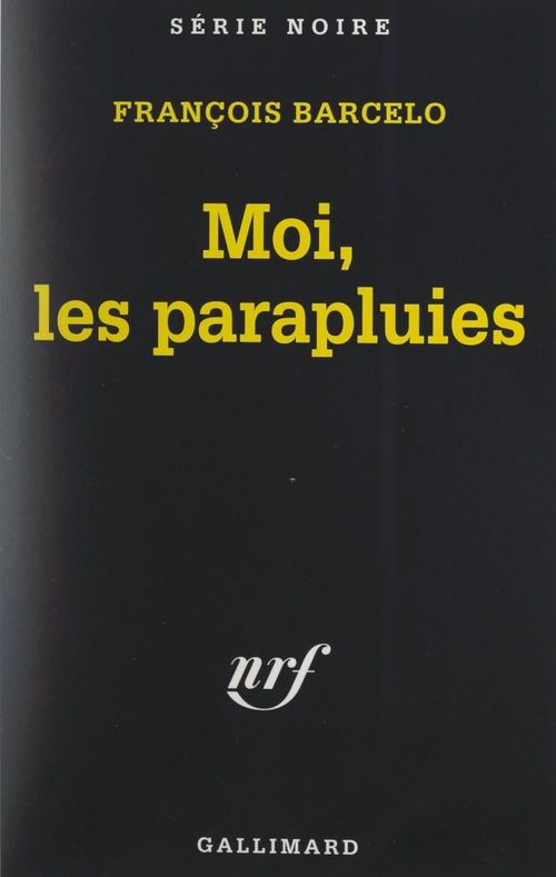 ebook cover of Moi, les parapluies, by François Barcelo