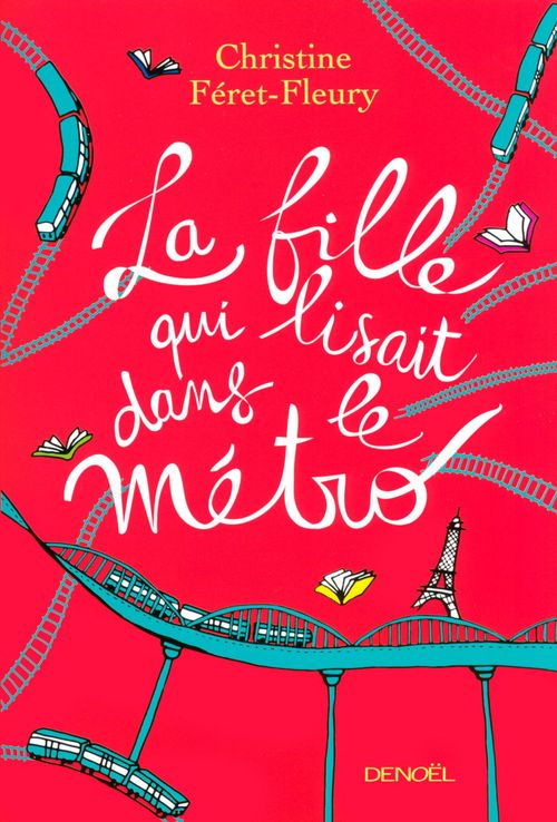Couverture ebook de La fille qui lisait dans le métro, de Christine Féret-Fleury
