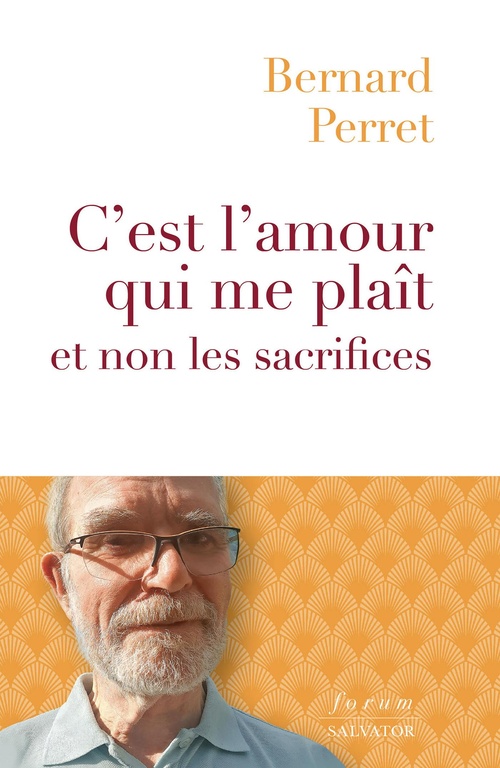 Couverture ebook de C'est l'amour qui me plaît et non les sacrifices, de Bernard Perret