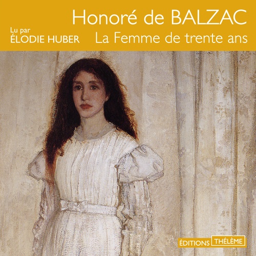audiobook cover of La Femme de trente ans, by Honore De Balzac