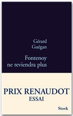 Couverture ebook de Fontenoy ne reviendra plus - Prix Renaudot Essai 2011, de Gérard Guégan