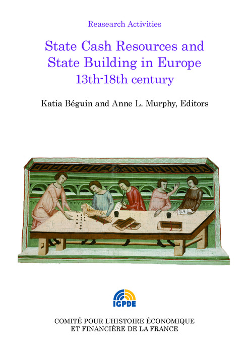 Couverture ebook de State Cash Resources and State Building in Europe 13th-18th century, de