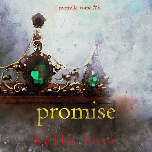 audiobook cover of Promise (Tome 3), by Bella Lore