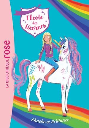 Couverture ebook de L'école des Licornes 14 - Phoebe et Brillance, de Julie Sykes