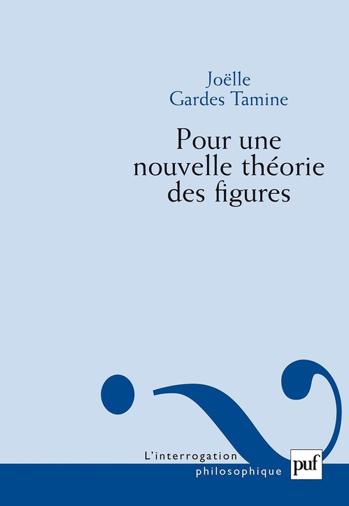 Couverture ebook de Pour une nouvelle théorie des figures, de Joëlle Gardes tamine