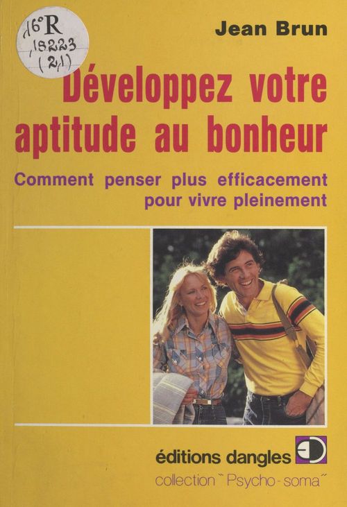 ebook cover of Développez votre aptitude au bonheur : Comment penser plus efficacement pour vivre pleinement, by