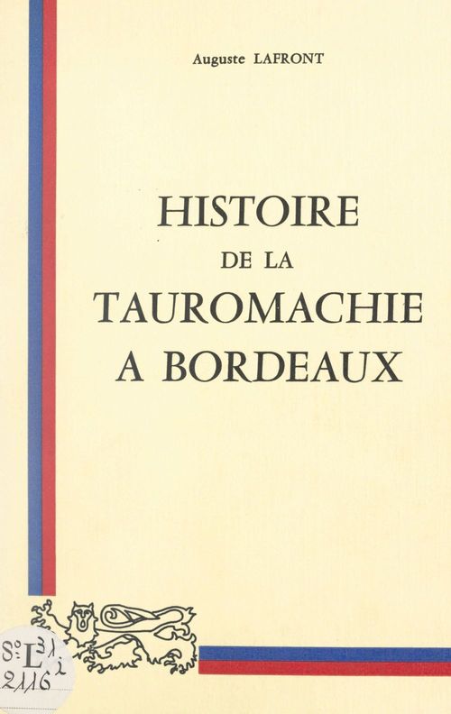 Couverture ebook de Histoire de la tauromachie à Bordeaux, de Auguste Lafront
