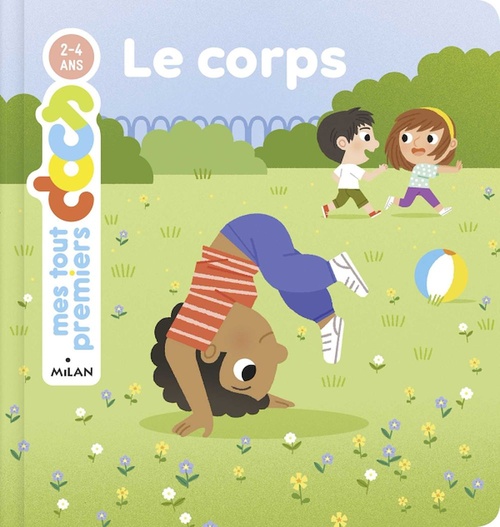 ebook cover of MES TOUT PREMIERS DOCS - Le Corps - Dès 2 ans, by Camille Laurans, Ilaria Falorsi