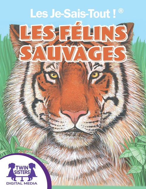 Couverture ebook de Les Je-Sais-Tout !® Les Félins Sauvages, de Diane Muldrow