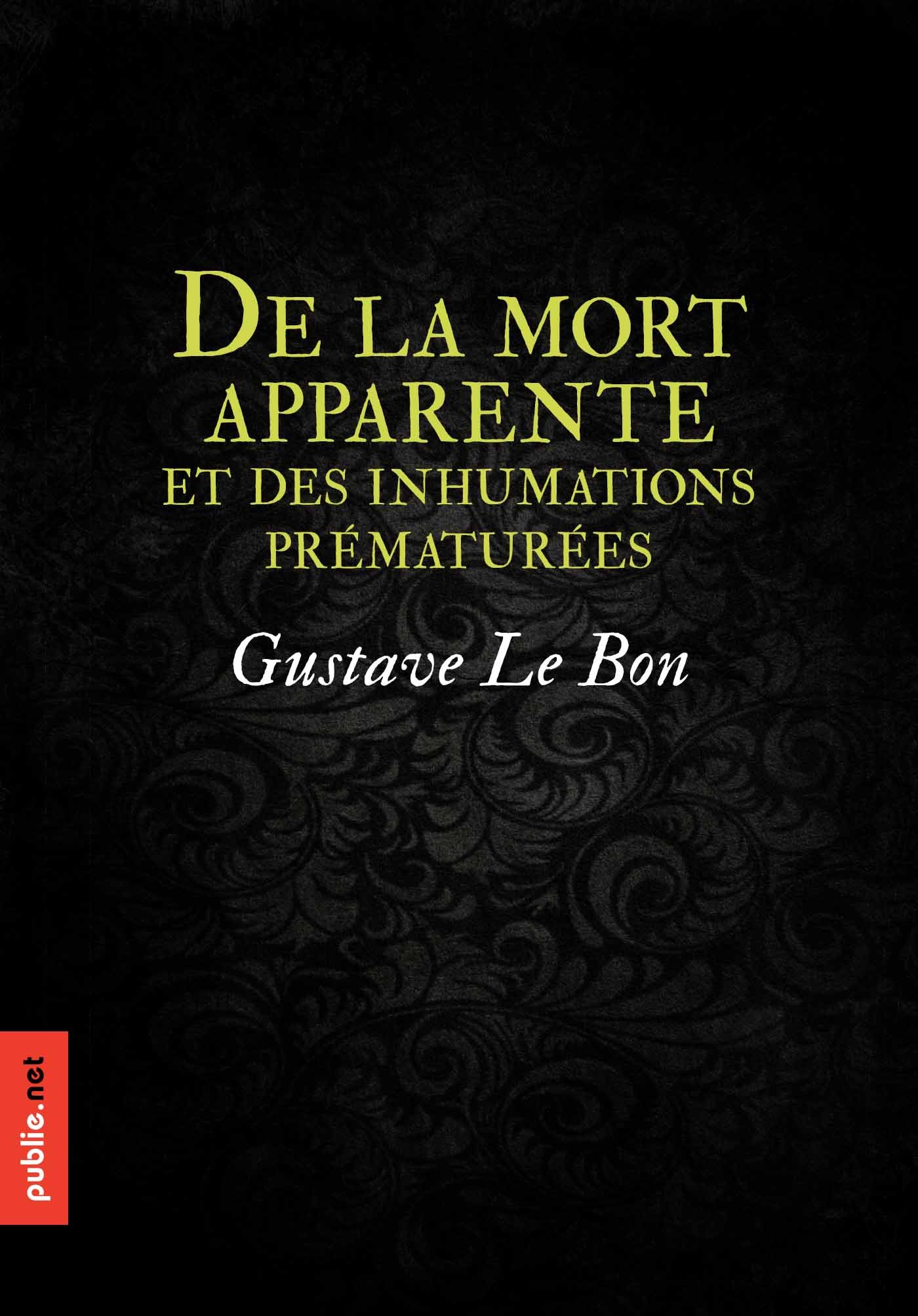 Couverture ebook de De la mort apparente, et des inhumations prématurées, de Gustave Le Bon