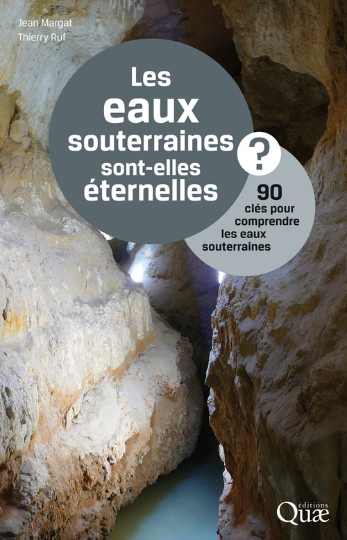 Couverture ebook de Les eaux souterraines sont-elles éternelles ?, de Jean Margat, Thierry Ruf