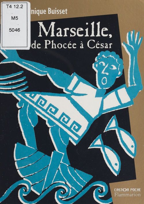 ebook cover of Marseille, de Phocée à César, by Dominique Buisset