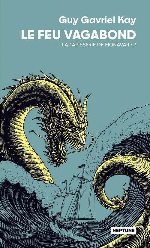 ebook cover of Le Feu Vagabond, by Guy Gavriel Kay
