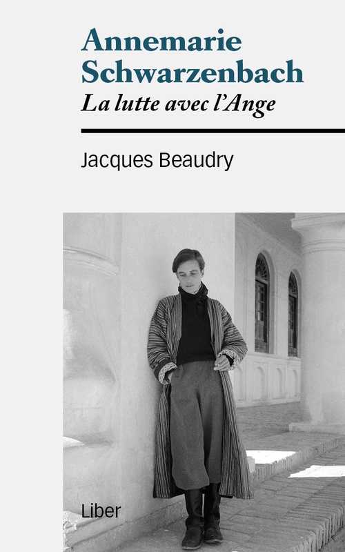 ebook cover of Annemarie Schwarzenbach, by Jacques Beaudry