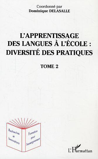 Couverture ebook de L'apprentissage des langues à l'école : diversité des pratiques, de Dominique Dalasalle