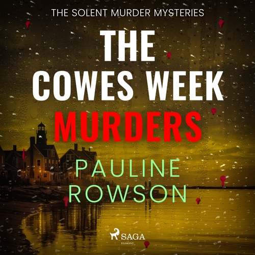 Couverture audiobook de The Cowes Week Murders: a twisty, atmospheric, British crime thriller, de Pauline Rowson