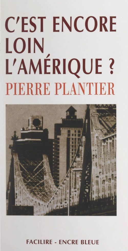 Couverture ebook de C'est encore loin l'Amérique ?, de Pierre Plantier