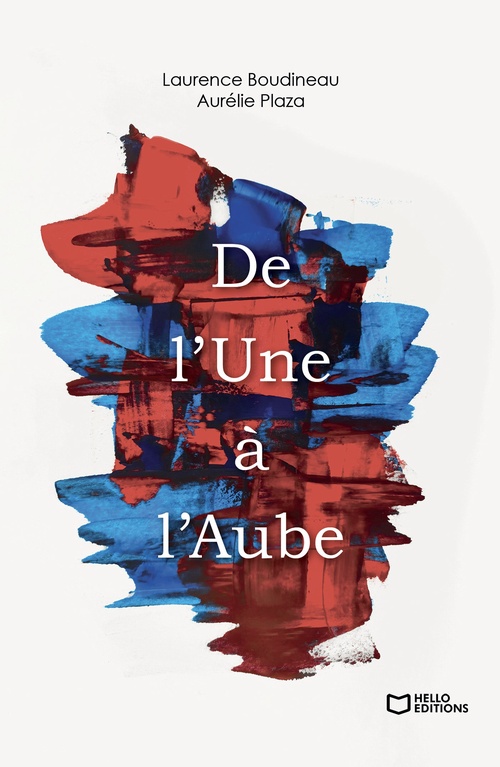 ebook cover of De l'Une à l'Aube, by Laurence Boudineau, Aurélie Plaza