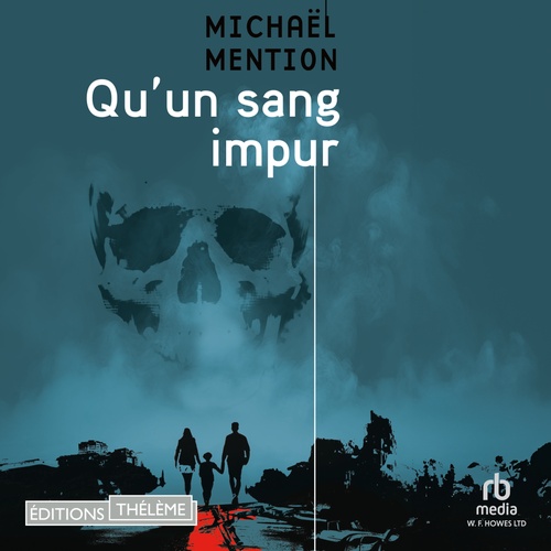 audiobook cover of Qu'un sang impur, by Michaël Mention
