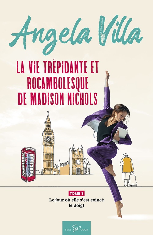 Couverture ebook de La vie trépidante et rocambolesque de Madison Nichols - Tome 3, de Angela Villa