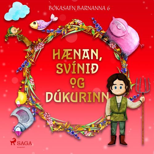 audiobook cover of Hænan, svínið og dúkurinn, by OþEkktur