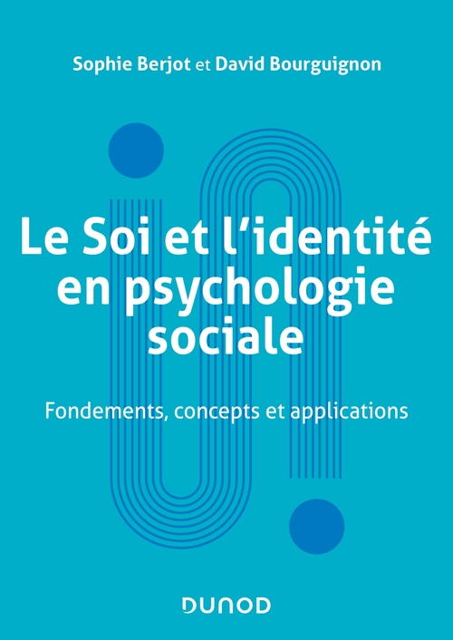 ebook cover of Le Soi et l'identité en psychologie sociale, by David Bourguignon, Sophie Berjot